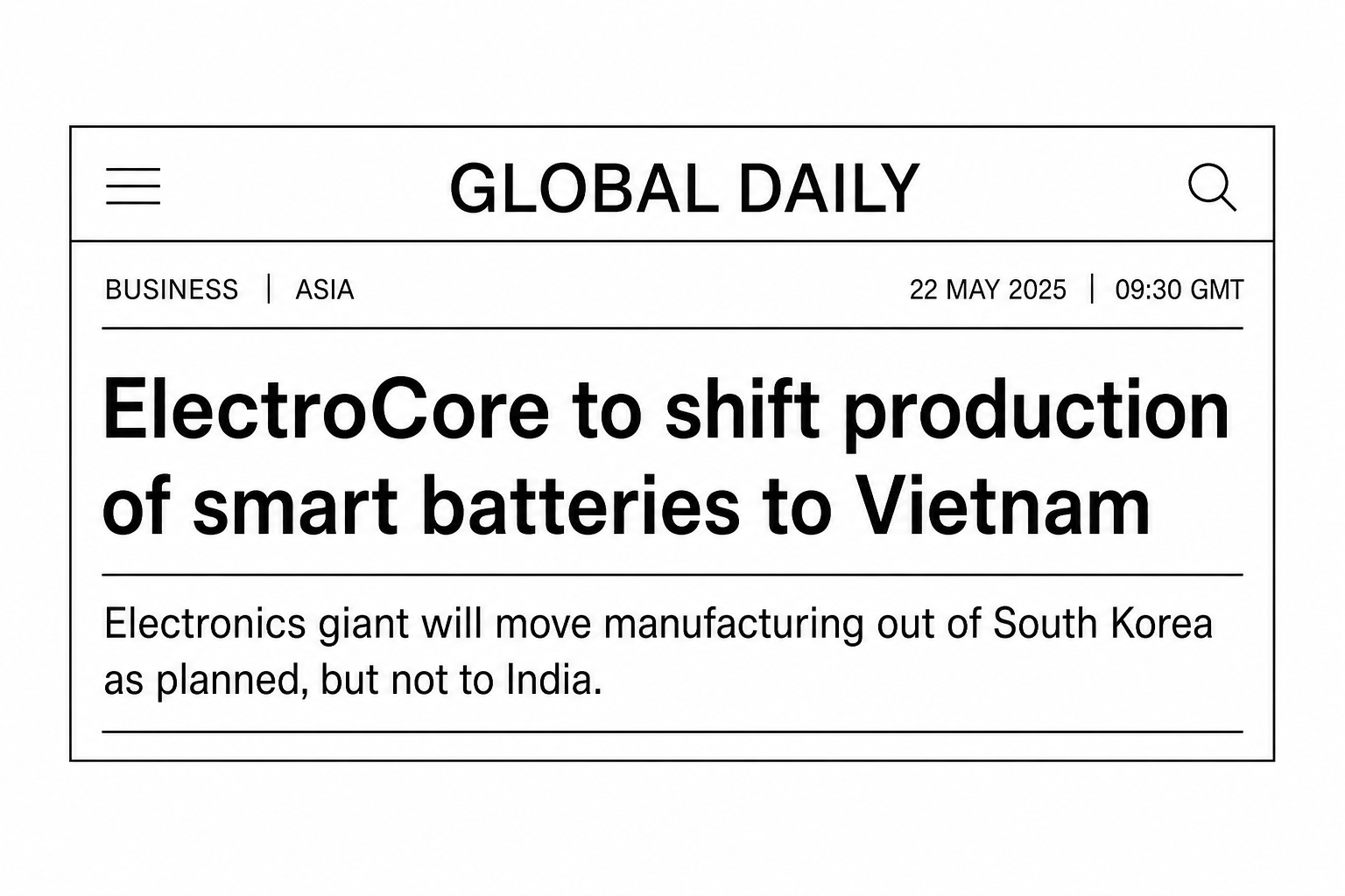 Figure 1b: A news headline reading: "ElectroCore to shift production of smart batteries to Vietnam. Electronics giant will move manufacturing out of South Korea as planned, but not to India."