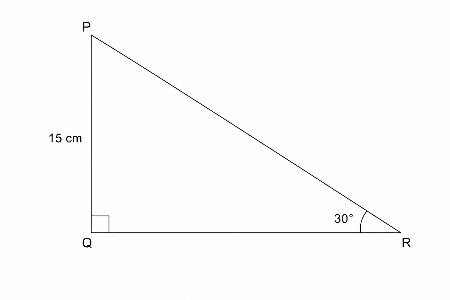 Right-angled triangle PQR with right angle at Q, angle R = 30 degrees, and side PQ = 15 cm.