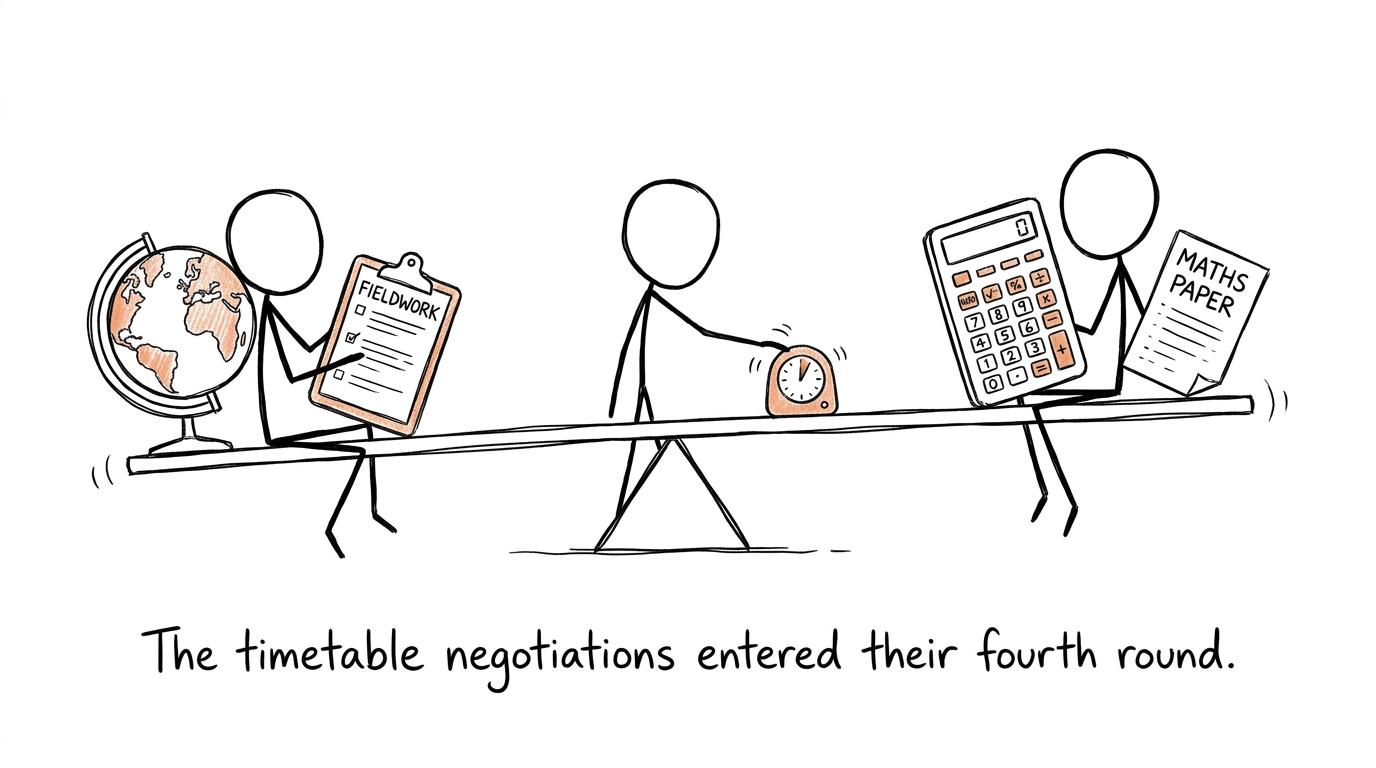 Geography and maths negotiate for space in the revision timetable