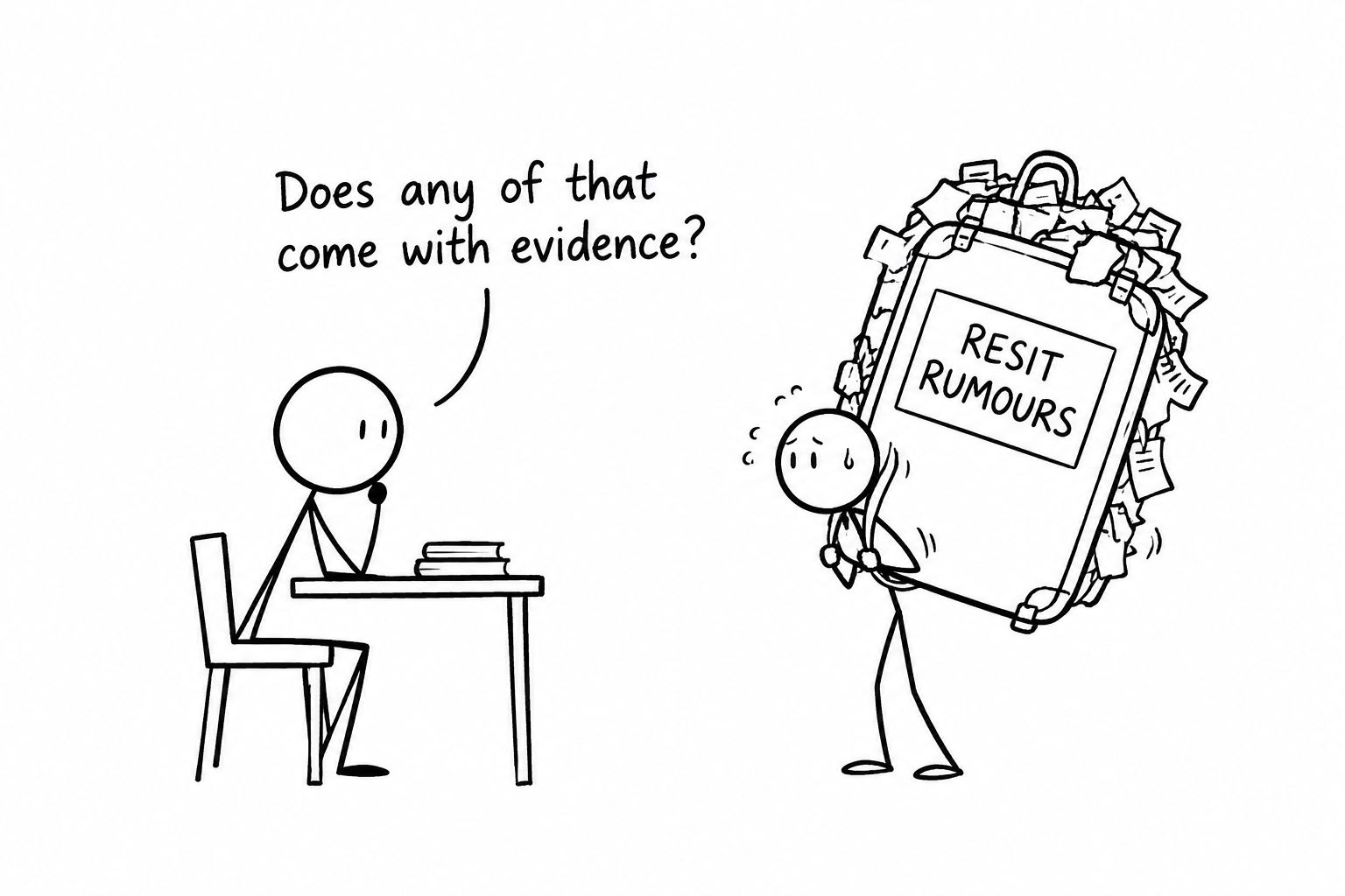 A student asks an awkward rumour salesman whether his suitcase of GCSE resit rumours comes with evidence