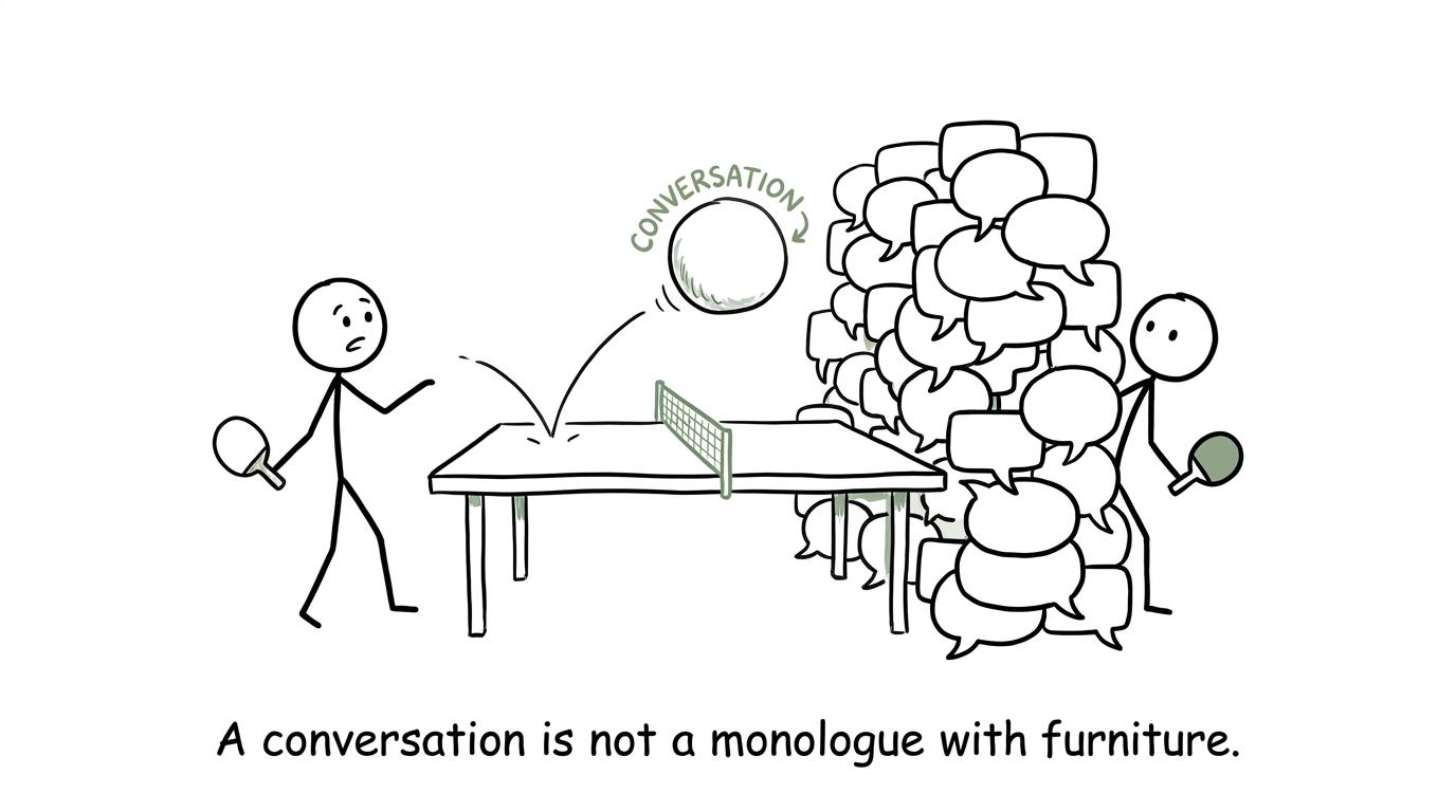 A speaking conversation imagined as a game of table tennis rather than a wall of speech