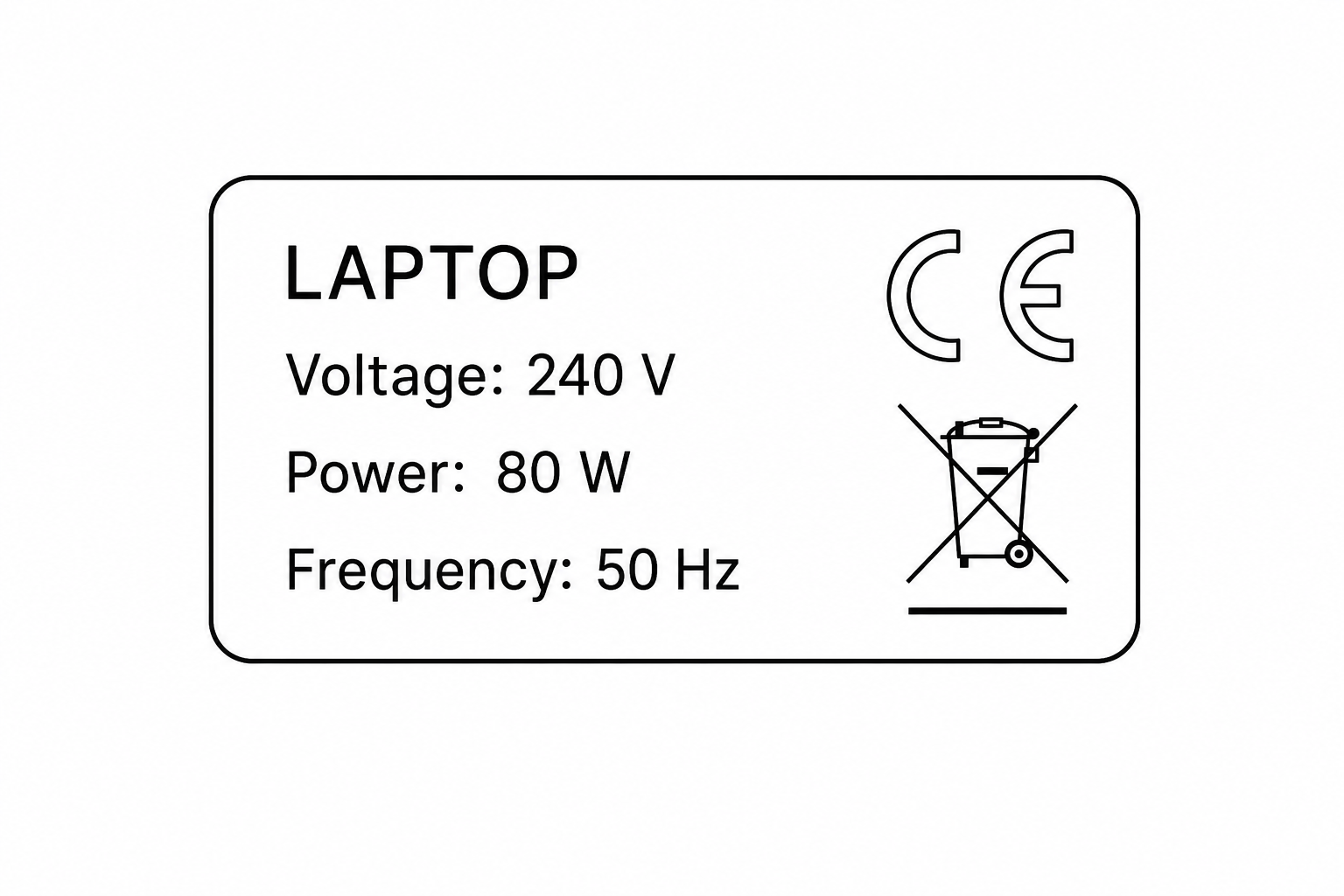 A specifications label for a laptop. The label reads: 'LAPTOP, Voltage: 240 V, Power: 80 W, Frequency: 50 Hz'.