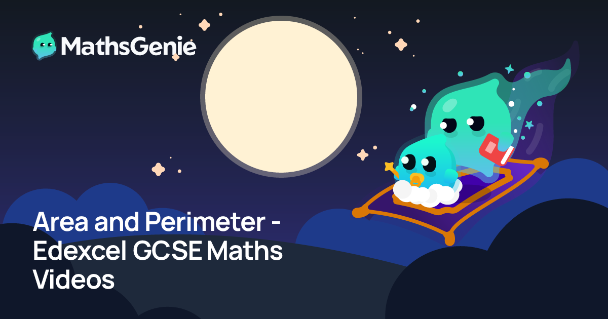Area and Perimeter - Edexcel GCSE Maths Videos | MathsGenie
